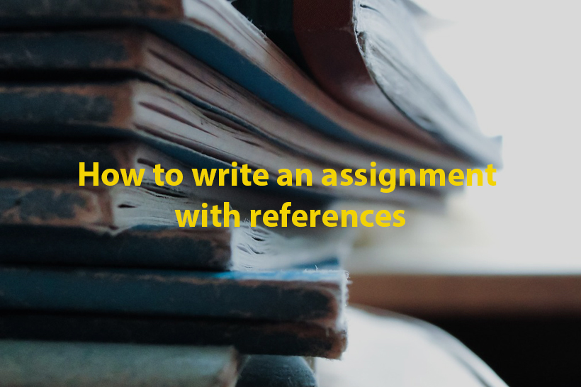 how-to-write-an-assignment-with-references-free-sample